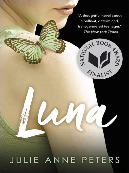 Title details for Luna (National Book Award Finalist) by Julie Anne Peters - Available